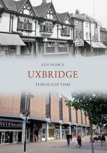 Uxbridge Through Time 