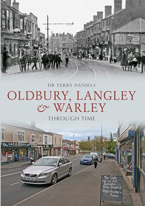 Oldbury, Langley & Warley Through Time 