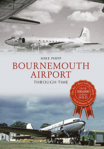 Bournemouth Airport Through Time 