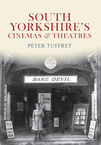 South Yorkshire's Cinemas & Theatres 