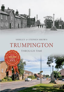 Trumpington Through Time 