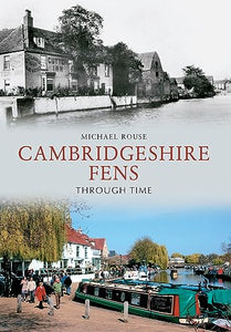 The Cambridgeshire Fens Through Time 