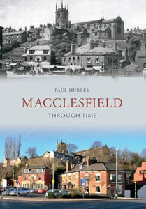 Macclesfield Through Time 