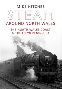 Steam Around North Wales 