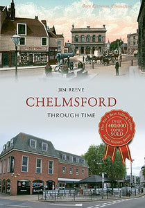 Chelmsford Through Time 