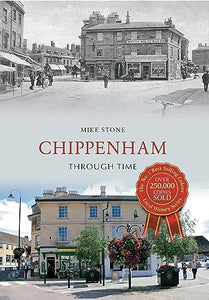 Chippenham Through Time 