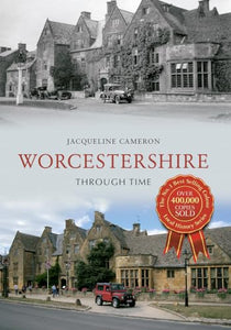 Worcestershire Through Time 