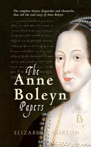 The Anne Boleyn Papers 