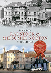 Radstock & Midsomer Norton Through Time 