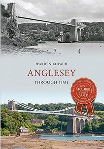 Anglesey Through Time 