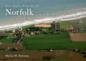 East Anglia from the Air Norfolk 