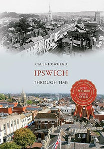 Ipswich Through Time 