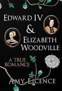 Edward IV & Elizabeth Woodville 