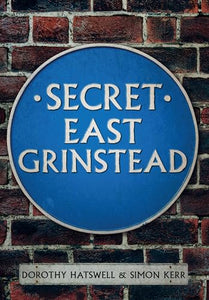 Secret East Grinstead 