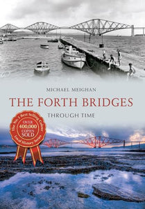 The Forth Bridges Through Time 