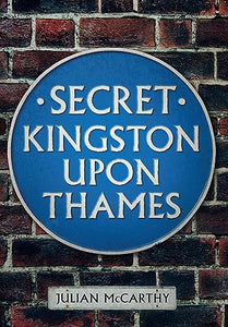 Secret Kingston Upon Thames 