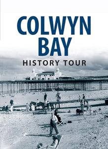 Colwyn Bay History Tour 