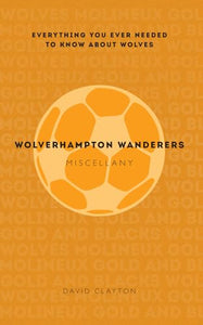 Wolverhampton Wanderers Miscellany 