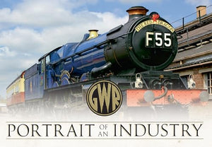 GWR Portrait of an Industry 