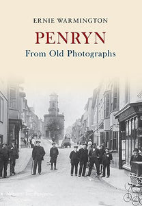 Penryn From Old Photographs 