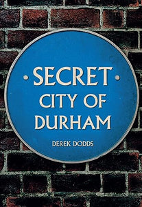 Secret City of Durham 