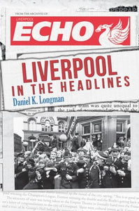 Liverpool in the Headlines 