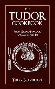 The Tudor Cookbook 