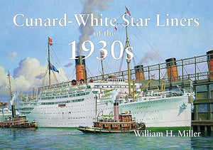 Cunard-White Star Liners of the 1930s 