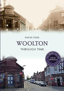 Woolton Through Time Revised Edition 