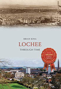 Lochee Through Time 