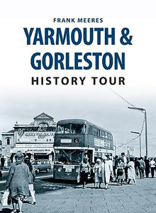 Yarmouth & Gorleston History Tour 