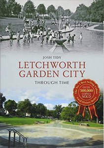 Letchworth Garden City Through Time 