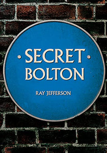 Secret Bolton 