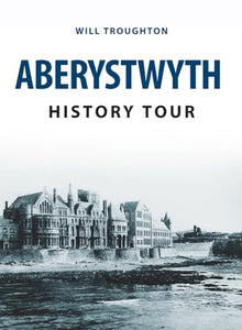 Aberystwyth History Tour 