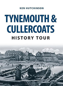 Tynemouth & Cullercoats History Tour 