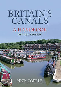 Britain's Canals: A Handbook Revised Edition 