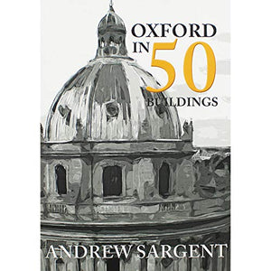 Oxford in 50 Buildings 