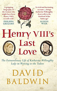 Henry VIII's Last Love 