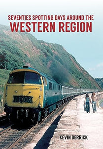 Seventies Spotting Days Around the Western Region 