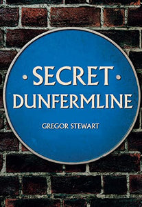 Secret Dunfermline 