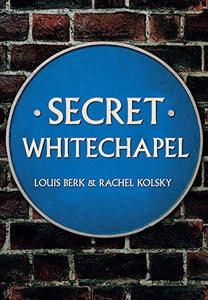 Secret Whitechapel 