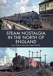 Steam Nostalgia in The North of England 