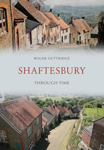 Shaftesbury Through Time 