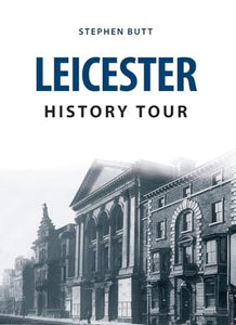 Leicester History Tour 