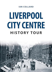 Liverpool City Centre History Tour 