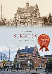 Surbiton Through Time 