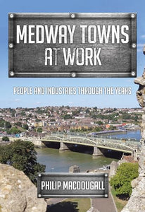 Medway Towns at Work 