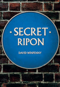 Secret Ripon 