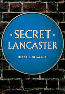 Secret Lancaster 