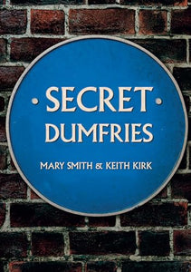 Secret Dumfries 